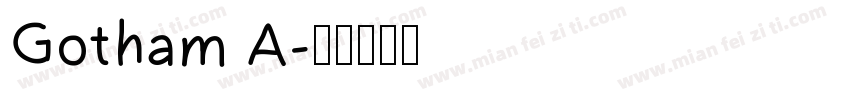 Gotham A字体转换